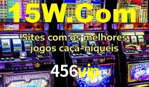 456vip: Jogos de Caça-Níqueis-Altas Recompensas, Roleta-Velocidade, Blackjack-Desafios Máximos